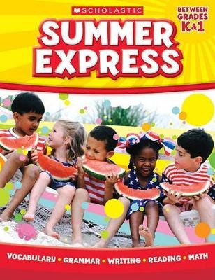 SUMMER EXPRESS (BETWEEN GRADES Κ 1)