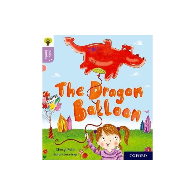 OXFORD READING TREE STORY SPARKS: THE DRAGON BALOON (STAGE 1+)