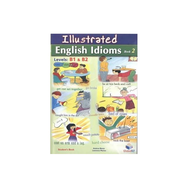 ILLUSTRATED ENGLISH IDIOMS 2 B1 + B2 SB