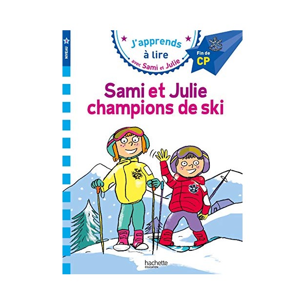 JAPPRENDS A LIRE AVEC SAMI ET JULIE CP NIVEAU 3 CHAMPIONS DE SKI