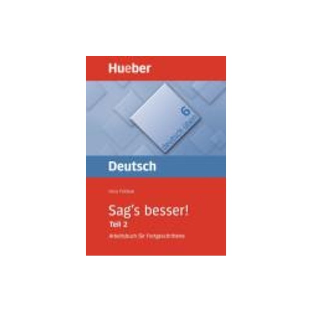 DEUTSCH UBEN 6: SAGS BESSER TEIL 2