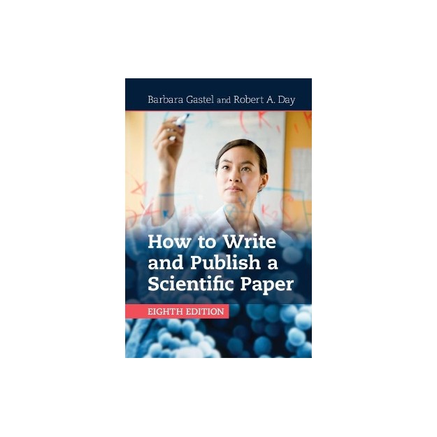 HOW TO WRITE AND PUBLISH A SCIENTIFIC PAPER