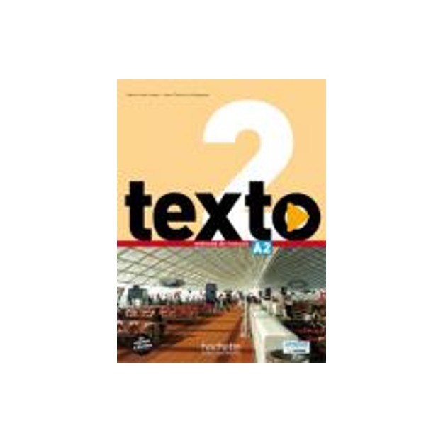 TEXTO 2 A2 METHODE (+ DVD ROM + MANUEL NUMERIQUE)
