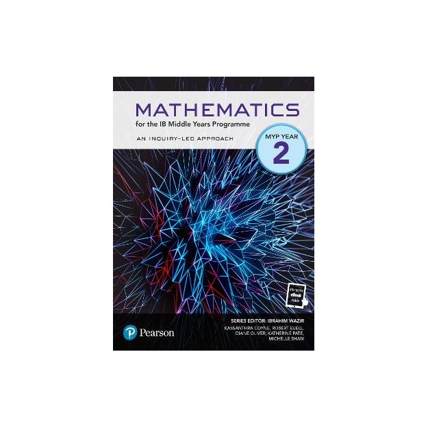 MATHEMATICS FOR THE IB MIDDLE YEARS PROGRAMME MYP YEAR 2 N/E