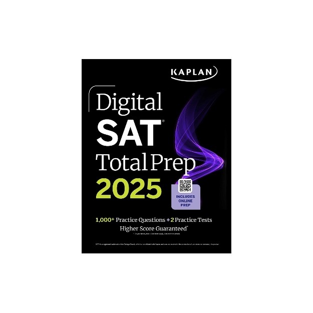 DIGITAL SAT TOTAL PREP 2025 : ΙNCLUDES ONLINE PREP + 1100 PRACTICE QUESTIONS + 2 PRACTICE TESTS