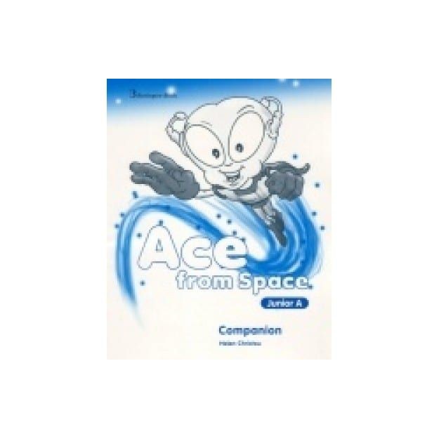ACE FROM SPACE JUNIOR A TCHRS COMPANION