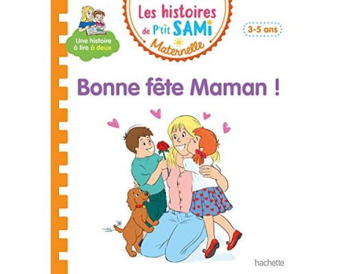 LES HISTOIRES DE PETIT SAMI MATERNELLE - BONNE FETE MAMAN