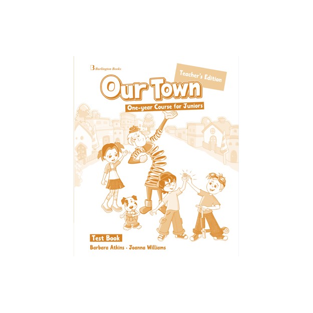 OUR TOWN JUNIOR A   B TCHRS TEST