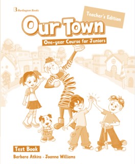 OUR TOWN JUNIOR A   B TCHRS TEST
