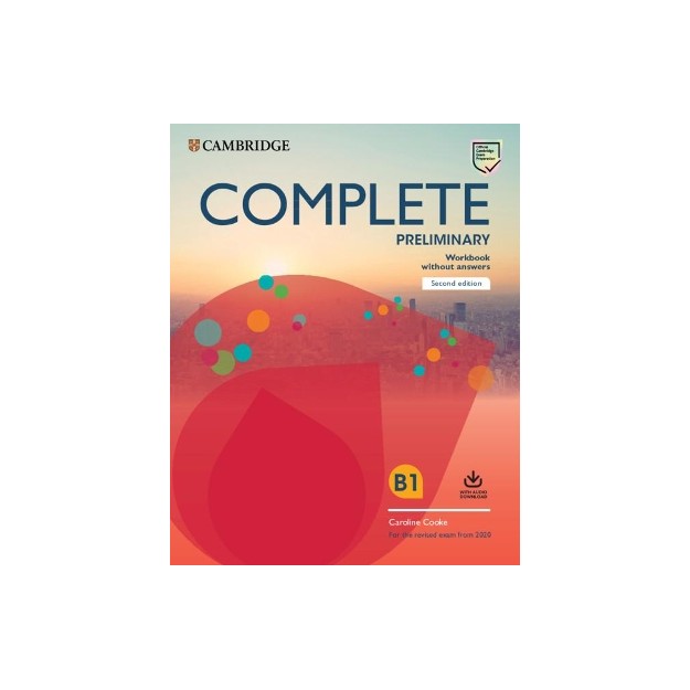 COMPLETE PRELIMINARY WB (+ DOWNLOADABLE AUDIO) (FOR THE REVISED EXAM FROM 2020) 2ND ED