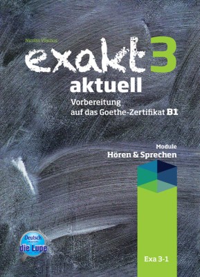 EXAKT AKTUELL 3-1 KURSBUCH HOEREN UND SPRECHEN
