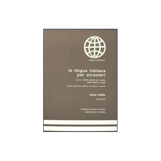 LA LINGUA ITALIANA PER STRANIERI MEDIO LEZONI STUDENTE