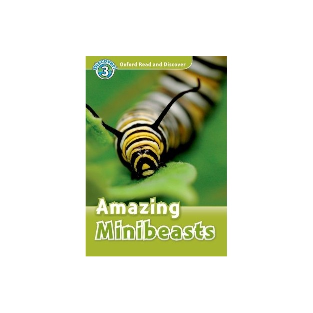 OXFORD READ   DISCOVER 3: AMAZING MINIBEASTS (+ CD)