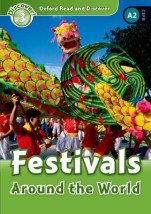 OXFORD READ DISCOVER 3: FESTIVALS AROUND THE WORLD