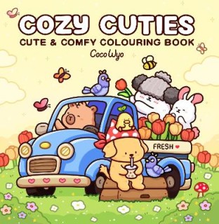 COZY CUTIES: CUTE AND COMFY COLOURING BOOK