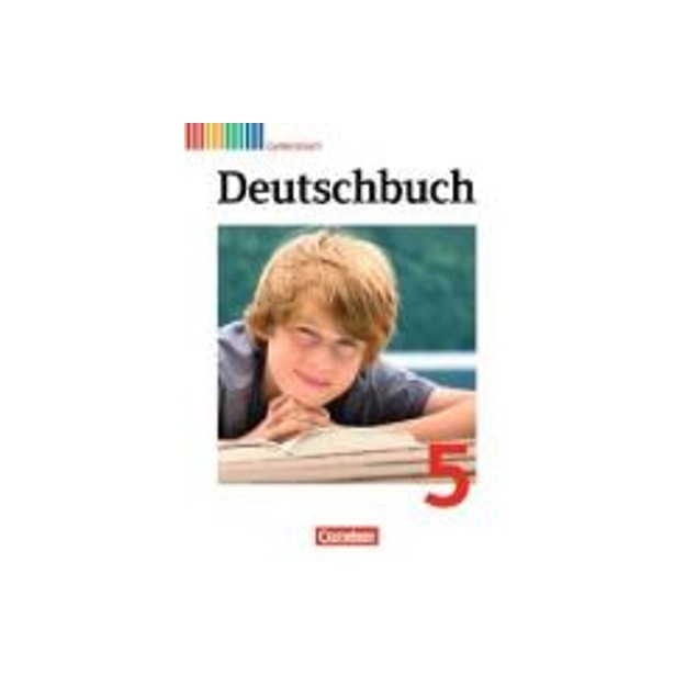 DEUTSCHBUCH 5 - SCHULERBUCH - ALLGEM, AUSGABE DEUTSCHBUCH 5, GYMNASIUM, SCHULERBUCH - ALLGEMEINE AUSGABE