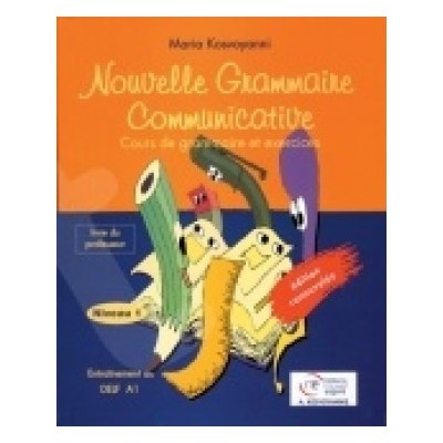NOUVELLE GRAMMAIRE COMMUNICATIVE 1 METHODE N/E