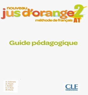 NOUVEAU JUS DORANGE 2 GUIDE PEDAGOGIQUE
