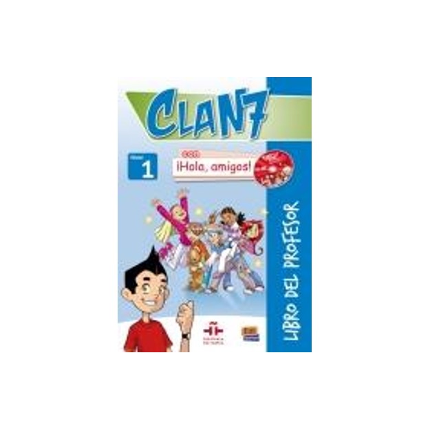 CLAN 7 HOLA AMIGOS 1 PROFESOR (+ AUDIO CDS (3))