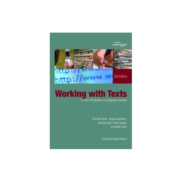 WORKING WITH TEXTS: A CORE INTRODUCTION TO LANGUAGE ANALYSIS PB