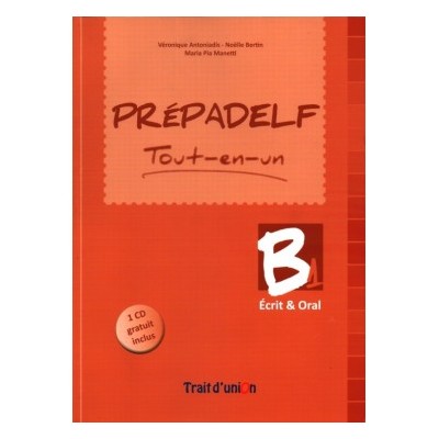 PREPADELF TOUT-EN-UN B1 ECRIT   ORAL METHODE N/E
