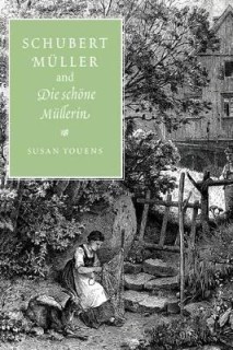 SCHUBERT, MULLER AND DIE SCHONE MULLERIN  HC