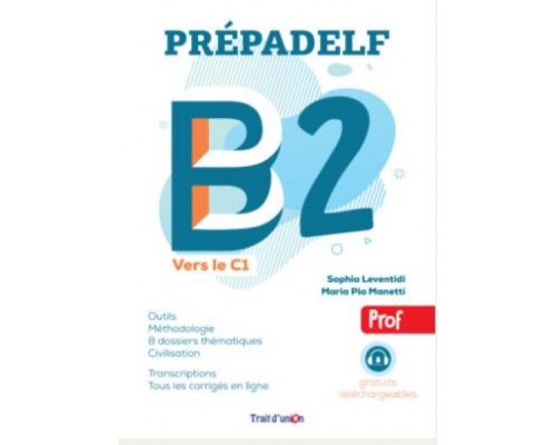 PREPADELF B2 VERS LE C1 (EDITION 2023) PROFESSEUR