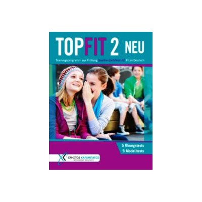 TOPFIT 2 NEU KURSBUCH GOETHE-ZERTIFIKAT A2 FIT IN DEUTSCH