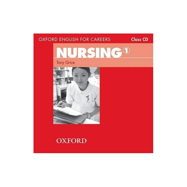 OXFORD ENGLISH FOR CAREERS : NURSING 1 CD CLASS