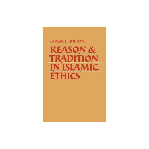 REASON   TRADITION IN ISLAMIC ETHICS PB B FORMAT