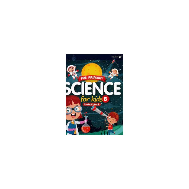SCIENCE FOR KIDS B SB