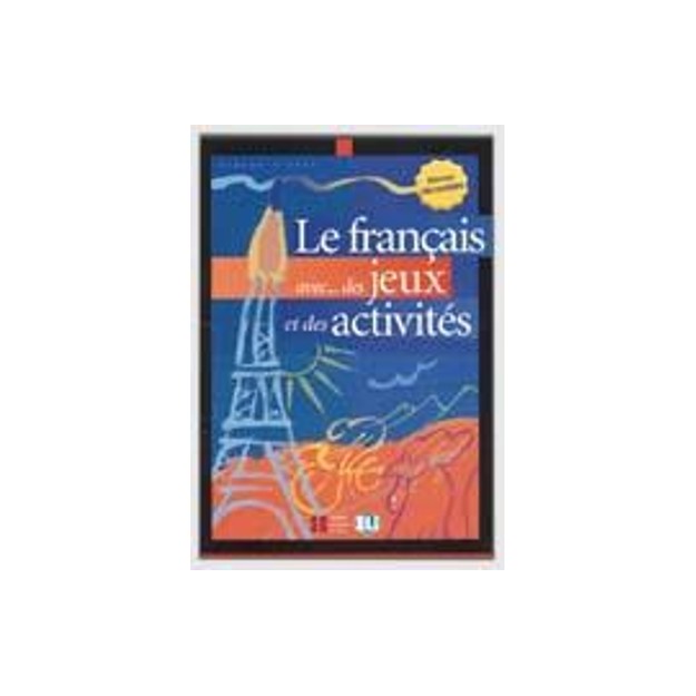 FRANCAIS AVEC JEUX ACTIVITES 1 ELEMENTAIRE