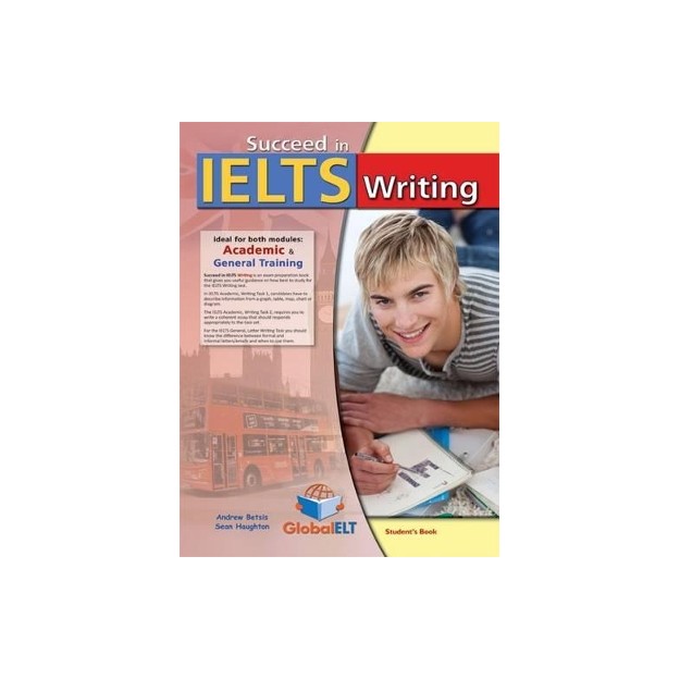 SUCCEED IN IELTS WRITING (ACADEMIC   GENERAL) SELF STUDY PACK