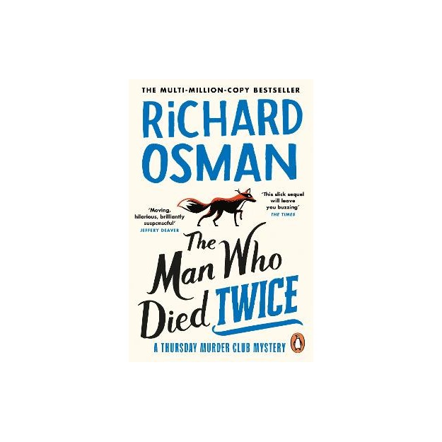 THE THURSDAY MURDER CLUB 2: THE MAN WHO DIED TWICE PB