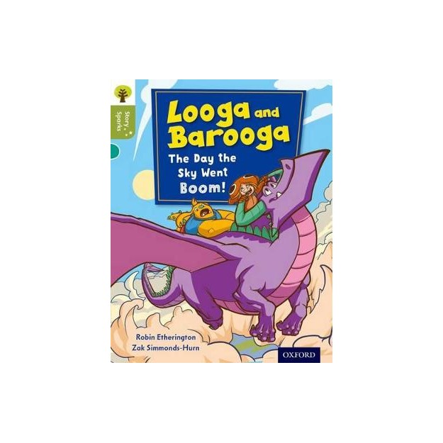 OXFORD READING TREE LOOGA AND BAROOGA: THE DAY THE SKY WENT BOOM (STAGE 7) PB