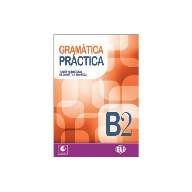 GRAMATICA PRACTICA B2 (+ CD)