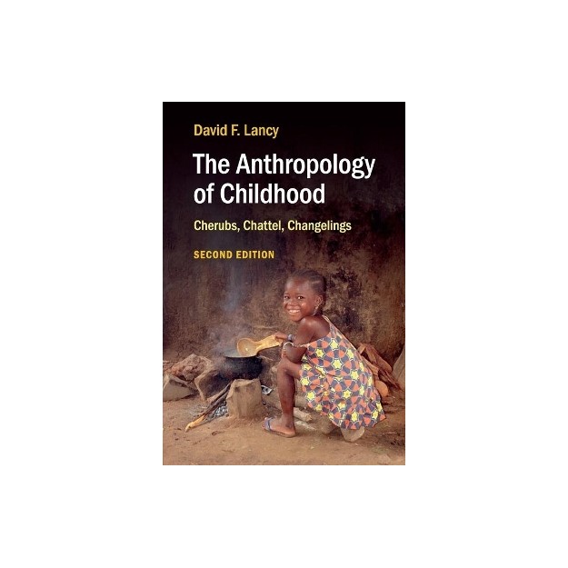 THE ANTHROPOLOGY OF CHILDHOOD