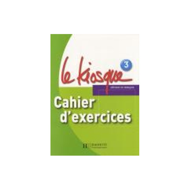 LE KIOSQUE 3 CAHIER
