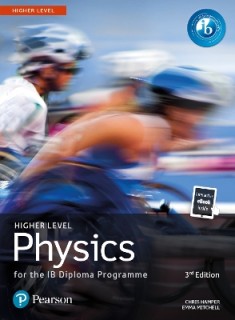 PEARSON PHYSICS FOR THE IB DIPLOMA PROGRAMME HIGHER LEVEL 3RD ED
