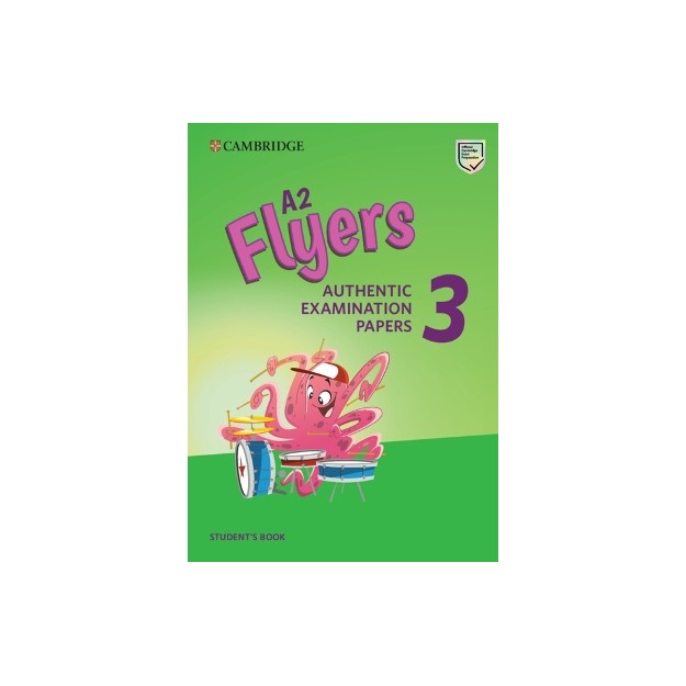 CAMBRIDGE YOUNG LEARNERS ENGLISH TESTS FLYERS 3 SB (FOR REVISED EXAM FROM 2018)