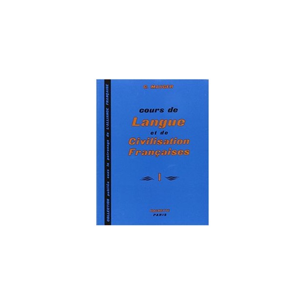 COURS DE LANGUE ET DE CIVILISATION FRANCAISES 1