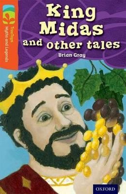 OXFORD READING TREE : MYTHS AND LEGENDS 13 KING MIDAS AND OTHER TALES