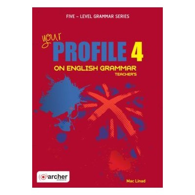YOUR PROFILE ON ENGLISH GRAMMAR 4 TCHRS