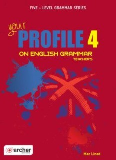 YOUR PROFILE ON ENGLISH GRAMMAR 4 TCHRS