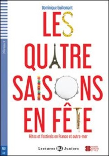 LES 4 SAISONS EN FETE - FETES ET FESTIVALS EN FRANCE ET OUTREMER + AUDIO CD