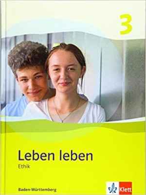 LEBEN LEBEN 3 SCHULBUCH (BADEN WURTTENBERG) KLASSE 9-10