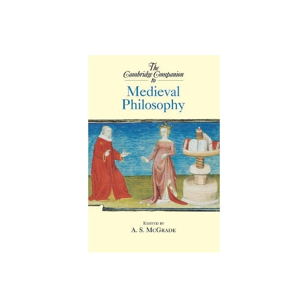 THE CAMBRIDGE COMPANION TO : MEDIEVAL PHILOSOPHY PB