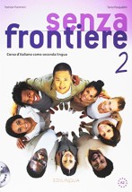 SENZA FRONTIERE 2 STUDENTE ED ESERCIZI (+ CD)