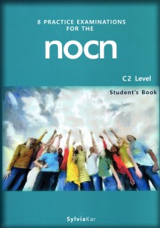 8 PRACTICE EXAMINATIONS FOR THE NOCN C2 SB
