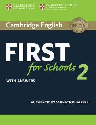 CAMBRIDGE ENGLISH FIRST FOR SCHOOLS 2 W/A N/E